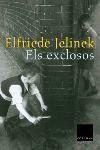 EXCLOSOS, ELS (T/D CLASSICA) | 9788466406048 | JELINEK, ELFRIEDE (NOBEL LITERATURA 2004