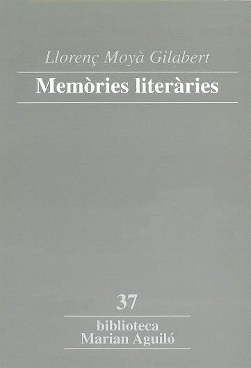 MEMORIES LITERARIES | 9788484156369 | MOYÀ GILABERT, LLORENÇ