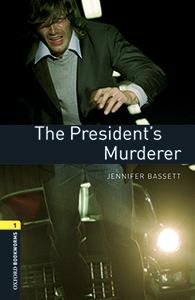 OXFORD BOOKWORMS LIBRARY 1. THE PRESIDENT'S MURDERER MP3 PACK | 9780194620529 | JENNIFER BASSETT