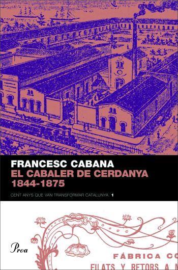 CABALER DE CERDANYA 1844-1875 (100 ANYS VOL.1) | 9788484379850 | CABANA, FRANCESC