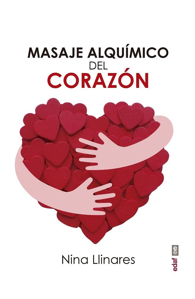 MASAJE ALQUIMICO DEL CORAZON | 9788441438606