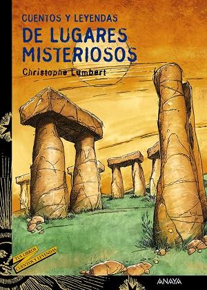 CUENTOS Y LEYENDAS DE LUGARES MISTERIOSOS (TUS LIBROS) | 9788466725651 | LAMBERT,CHRISTOPHER