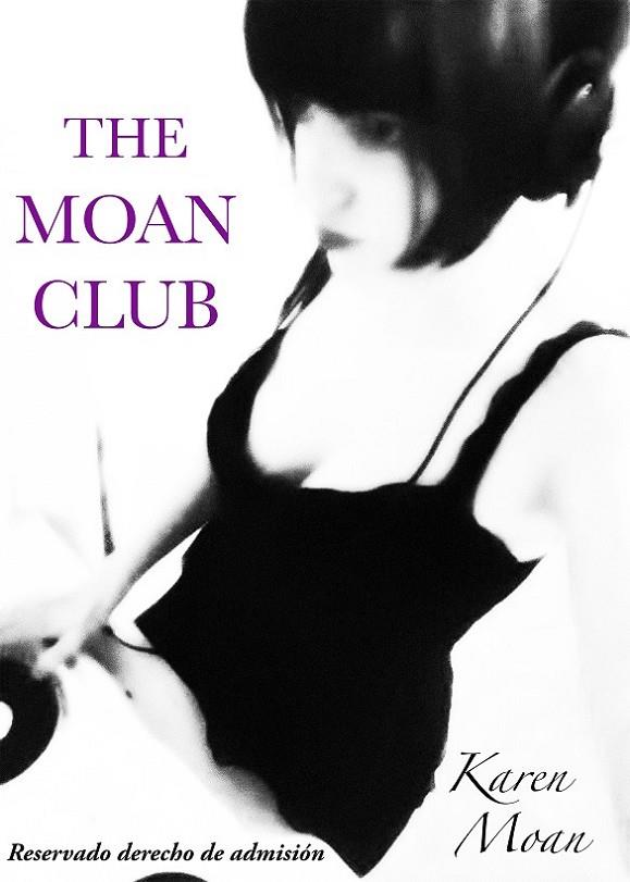 THE MOAN CLUB | 9788461717224 | MOAN, KAREN