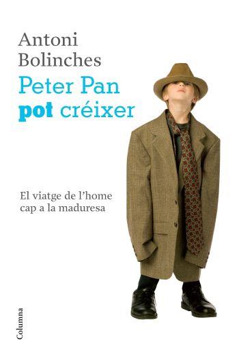 PETER PAN POT CRÉIXER. VIATGE DE L'HOME CAP A LA MADURESA | 9788466411233 | BOLINCHES, ANTONI