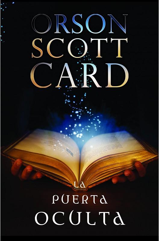 PUERTA OCULTA (FANTASIA) | 9788445000014 | SCOTT CARD, ORSON