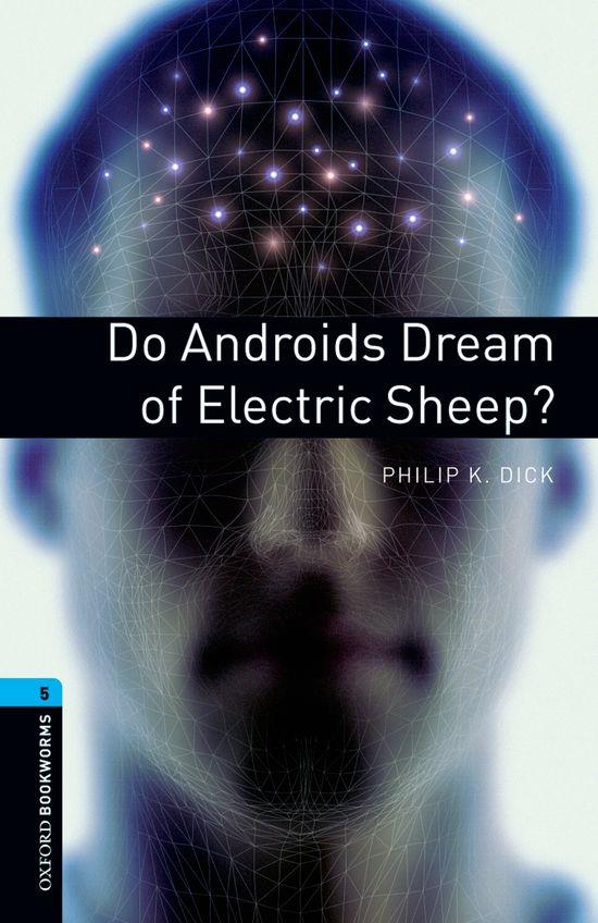 DO ANDROIDS DREAM OF ELECTRIC SHEEP? (OBL.5) | 9780194792226 | DICK, PHILIP K.