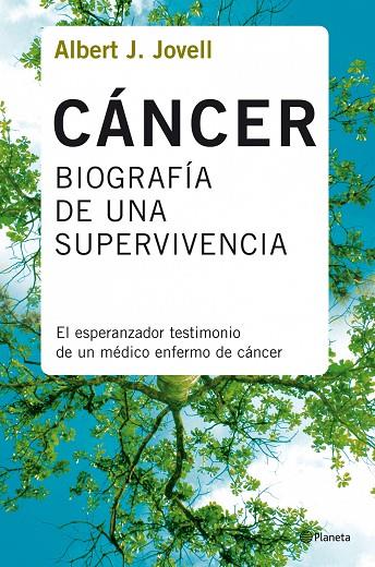 CANCER. BIOGRAFIA DE UNA SUPERVIVENCIA | 9788408078388 | JOVELL, ALBERT J.
