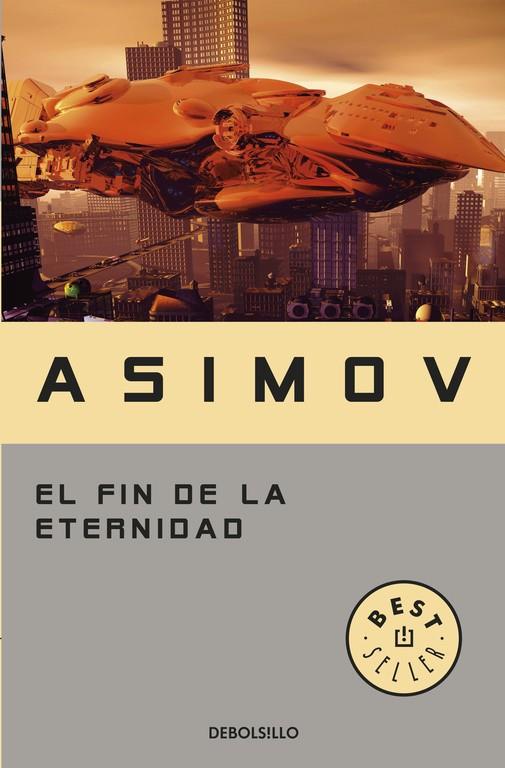 FIN DE LA ETERNIDAD, EL  -DEBOLSILLO- | 9788497933537 | ASIMOV,ISAAC