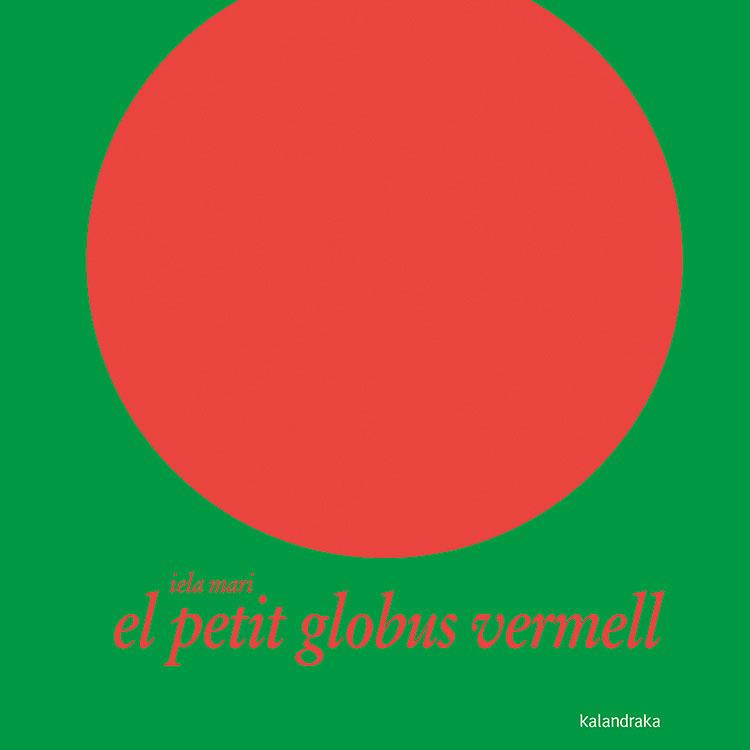 PETIT GLOBUS VERMELL, EL (LLIBRES PER SOMNIAR) | 9788484645375 | MARI, IELA