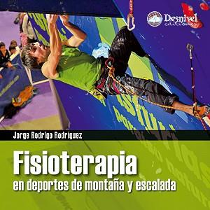 FISIOTERAPIA EN DEPORTES DE MONTAÑA Y ESCALADA (DESNIVEL) | 9788498292398 | RODRIGO RODRIGUEZ, JORGE