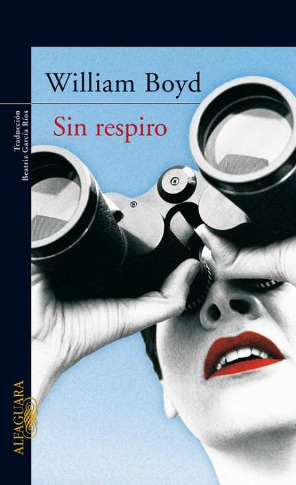 SIN RESPIRO (EXTRA-NARRATIVA) | 9788420470207 | BOYD, WILLIAM (1952- )