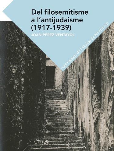 DEL FILOSEMITISME A L'ANTIJUDAISME | 9788491910534 | PÉREZ VENTAYOL, JOAN
