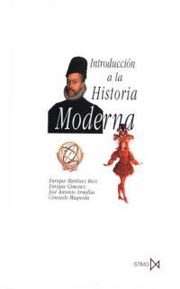 INTRODUCCION A LA HISTORIA MODERNA | 9788470902932 | ENRIQUE MARTINEZ RUIZ