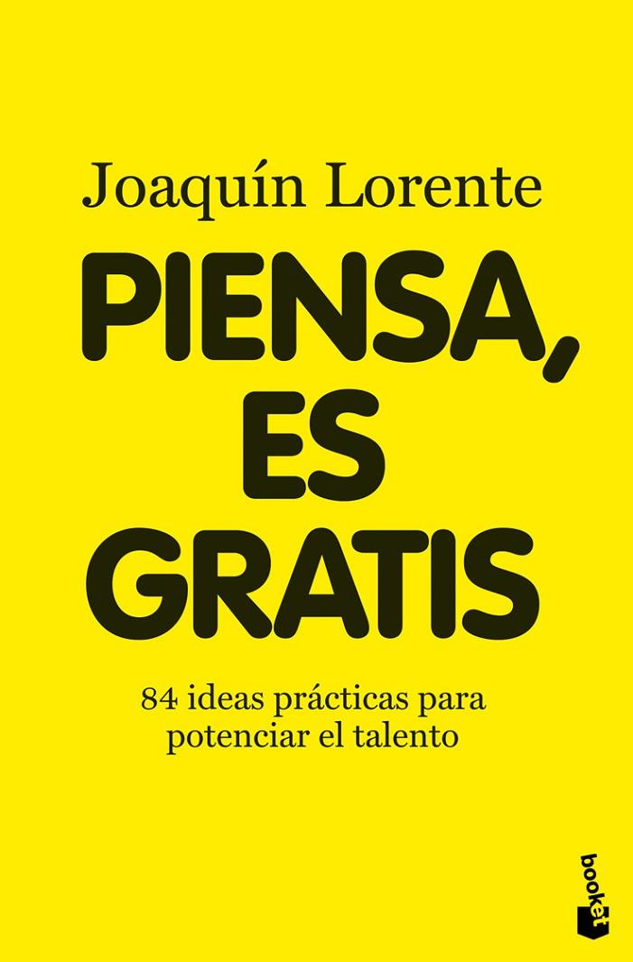 PIENSA, ES GRATIS (BOOKET-DIVULGACION) | 9788408094999 | LORENTE, JOAQUIN