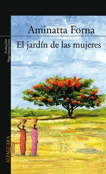 JARDIN DE LAS MUJERES,EL | 9788420470221 | FORNA, AMINATTA