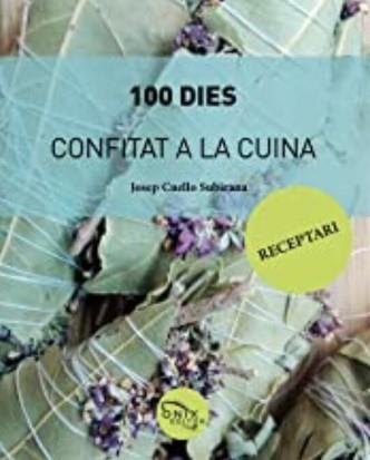 100 DIES CONFITAT A LA CUINA | 9788412495645 | CUELLO SUBIRANA,JOSEP
