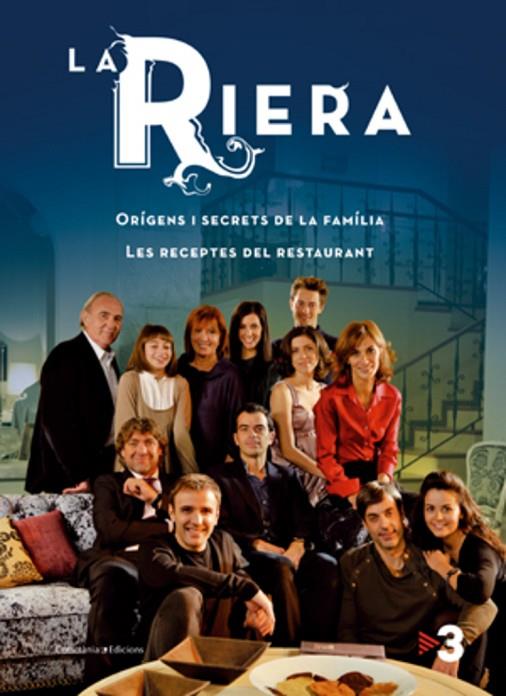 RIERA, LA -SERIE TV3-. ORIGENS I SECRETS. LES RECEPTES | 9788497917513 | TV3