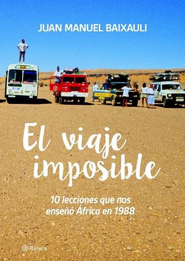 EL VIAJE IMPOSIBLE | 9788416489350 | JUAN MANUEL BAIXAULI
