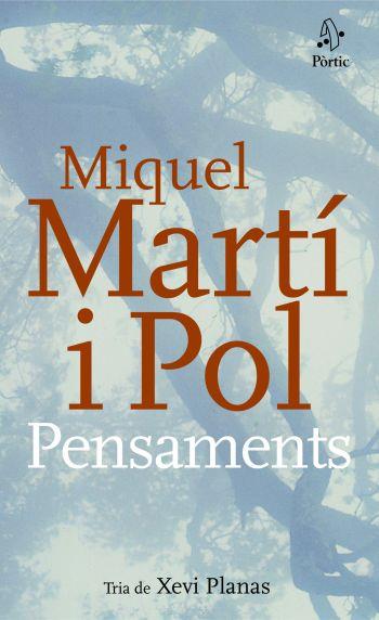 PENSAMENTS (MARTI I POL) | 9788498090314 | MARTI I POL / TRIA: XEVI PLANAS