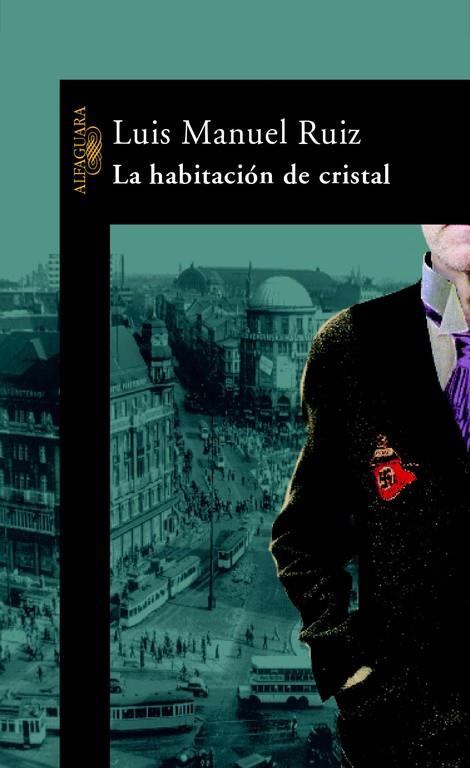 LA HABITACION DE CRISTAL | 9788420400037 | RUIZ GARCIA, LUIS MANUEL (1973- )
