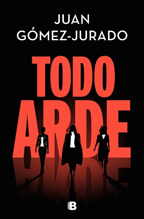 TODO ARDE | 9788466672474 | GÓMEZ-JURADO, JUAN