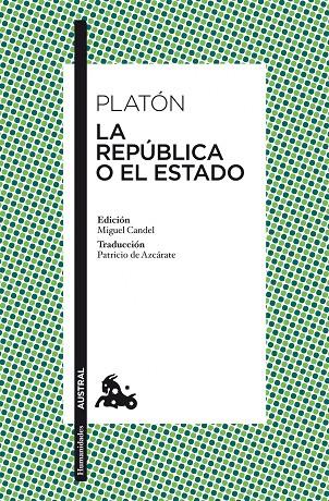 REPUBLICA O EL ESTADO (AUSTRAL) | 9788467036589 | PLATON