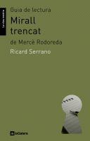 GUIA DE LECTURA DE MIRALL TRENCAT, DE MERCÈ RODOREDA | 9788424632335 | SERRANO, RICARD