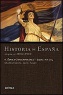 HISTORIA DE ESPAÑA VOL.6. EPOCA CONTEMPORANEA (1808-2004) | 9788484329510 | ESDAILE, CHARLES J. - TUSELL, JAVIER - LYNCH (DIR)