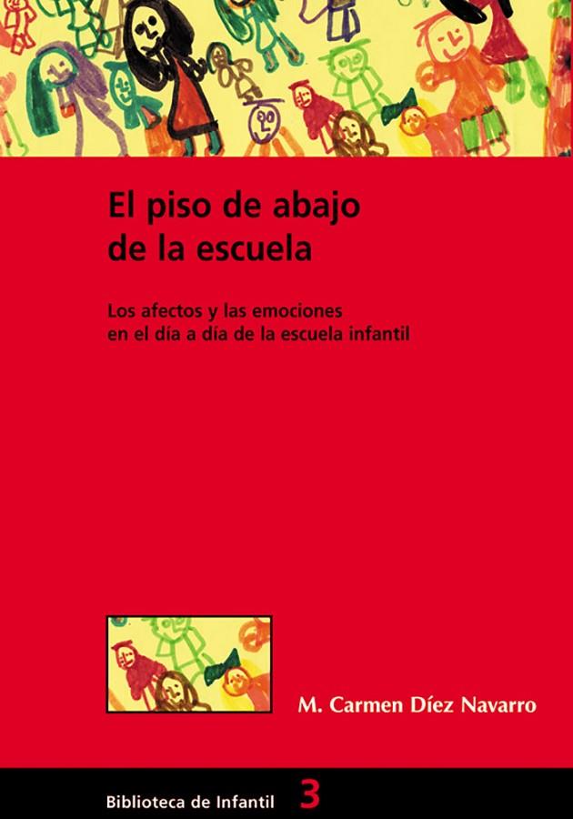 PISO DE ABAJO DE LA ESCUELA (BIB.INFANTIL) | 9788478272846 | DIEZ, Mª CARMEN