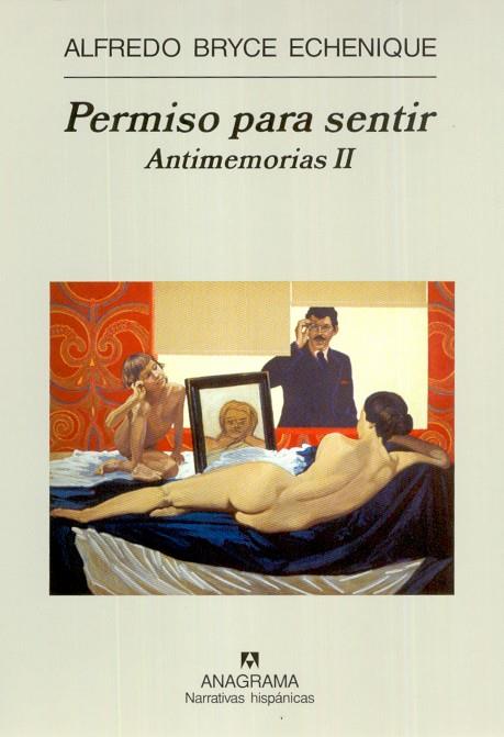 PERMISO PARA SENTIR. ANTIMEMORIAS II | 9788433968869 | BRYCE ECHENIQUE, ALFREDO