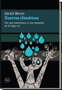 GUERRAS CLIMÁTICAS | 9788492946273 | WELZER, HARALD