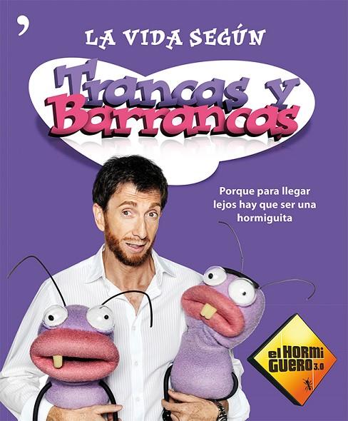 TRANCAS Y BARRANCAS. LA VIDA SEGUN.... (HORMIGUERO) | 9788499982182 | HORMIGUERO 3.0 - ANTENA 3 TV