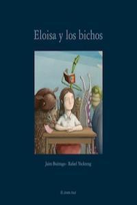 ELOISA Y LOS BICHOS | 9788493921316 | BUITRAGO JAIRO
