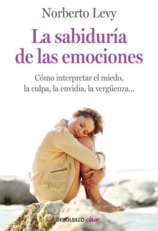LA SABIDURÍA DE LAS EMOCIONES | 9788499083933 | LEVY, NORBERTO