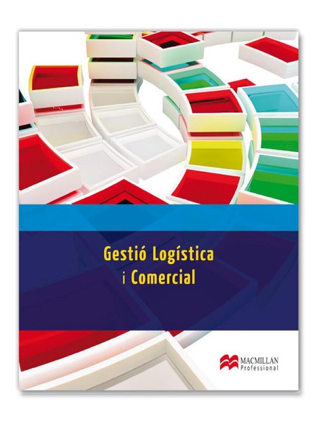 GESTIO LOGISTICA I COMERCIAL | 9788415656678 | LOBATO GÓMEZ, FRANCISCO/VILLAGRÁ, FERNANDO L.
