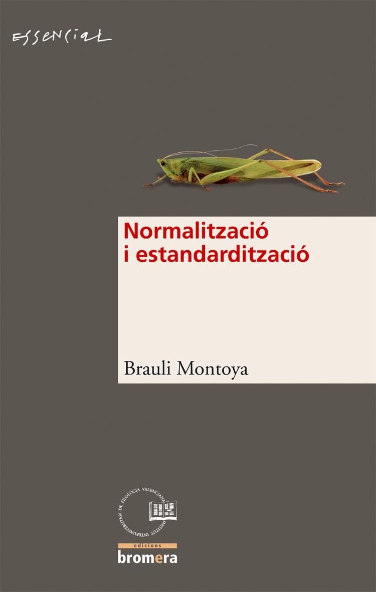 NORMALITZACIO I ESTANDARDITZACIO | 9788498240443 | MONTOYA, BRAULI