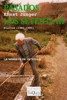 PASADOS LOS SETENTA III. DIARIOS (1981-1985) RADIACIONES V | 9788483830048 | JUNGER, ERNST
