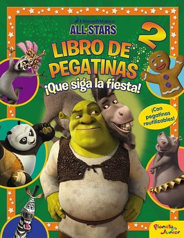 ALL STARS. LIBRO DE PEGATINAS 2. ¡QUE SIGA LA FIESTA! | 9788408155294 | DREAMWORKS