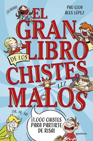 EL GRAN LIBRO DE LOS CHISTES MALOS | 9788419650450 | CLUA, PAU/LÓPEZ, ÀLEX