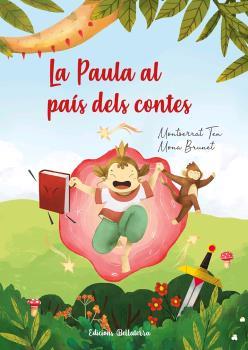 LA PAULA AL PAÍS DELS CONTES | 9788472909878 | TEN, MONTSERRAT/BRUNET, MONA