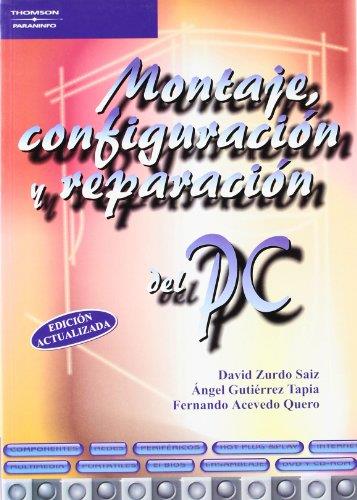 MONTAJE, CONFIGURACION Y REPARACION DEL PC | 9788428328555 | ZURDO SAIZ, DAVID