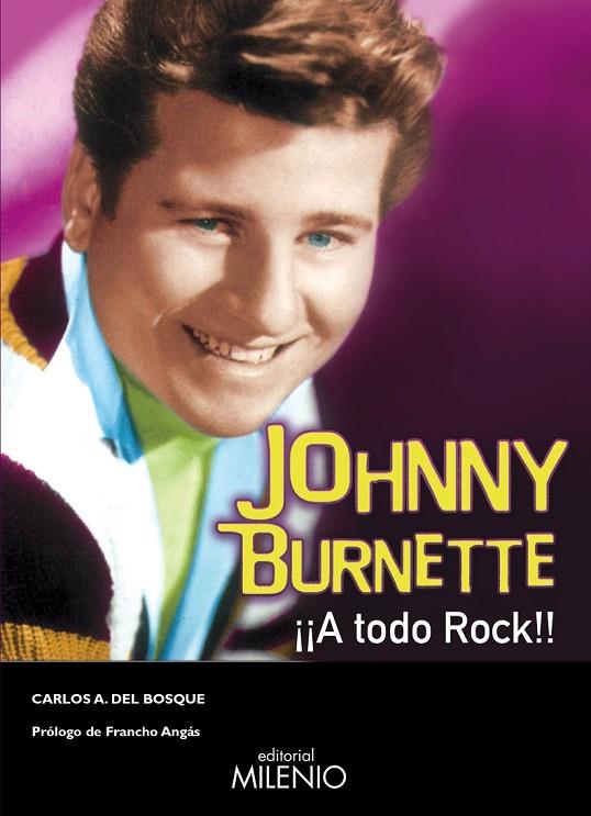 JOHNNY BURNETTE. ¡A TODO ROCK! | 9788497434546 | DEL BOSQUE REPRESA, CARLOS