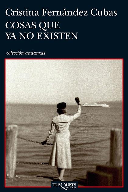 COSAS QUE YA NO EXISTEN (A-745) | 9788483832905 | FERNANDEZ CUBAS, CRISTINA