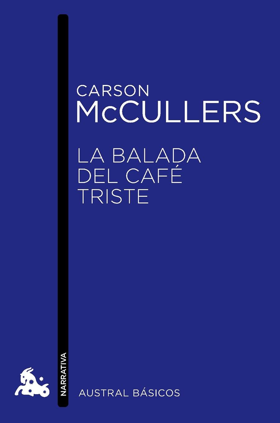 LA BALADA DEL CAFÉ TRISTE | 9788432215520 | CARSON MCCULLERS