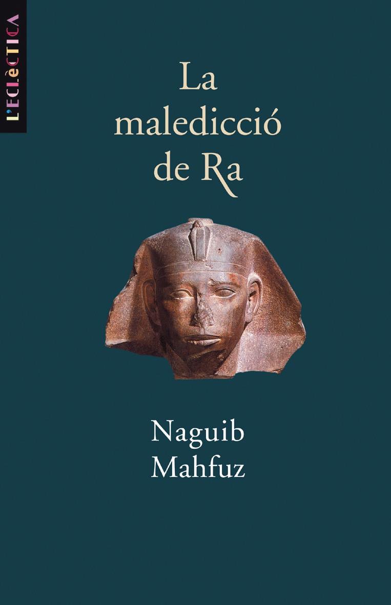 MALEDICCIO DE RA, LA | 9788476606964 | MAHFUZ,NAGUIB