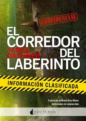 EL CORREDOR DEL LABERINTO: INFORMACIÓN CLASIFICADA | 9788494335433 | DASHNER, JAMES