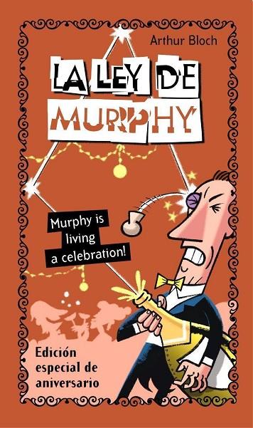 LA LEY DE MURPHY : MURPHY'S LIVING A CELEBRATION | 9788484604235 | BLOCH, ARTHUR (1948- )