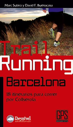 TRAIL RUNNING BARCELONA | 9788498292169 | SUBIRA, MARC