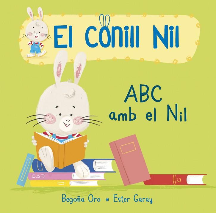 ABC I EL NIL (EL CONILL NIL. MANS PETITONES) | 9788448850678 | ORO, BEGOÑA/GARAY, ESTER