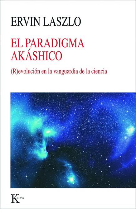 EL PARADIGMA AKÁSHICO | 9788499883069 | LASZLO, ERVIN